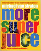 more-super-juice-book-michael-van-straten